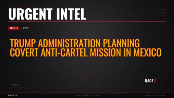 Trump Administration Planning Covert Anti-Cartel Mission in Mexico
